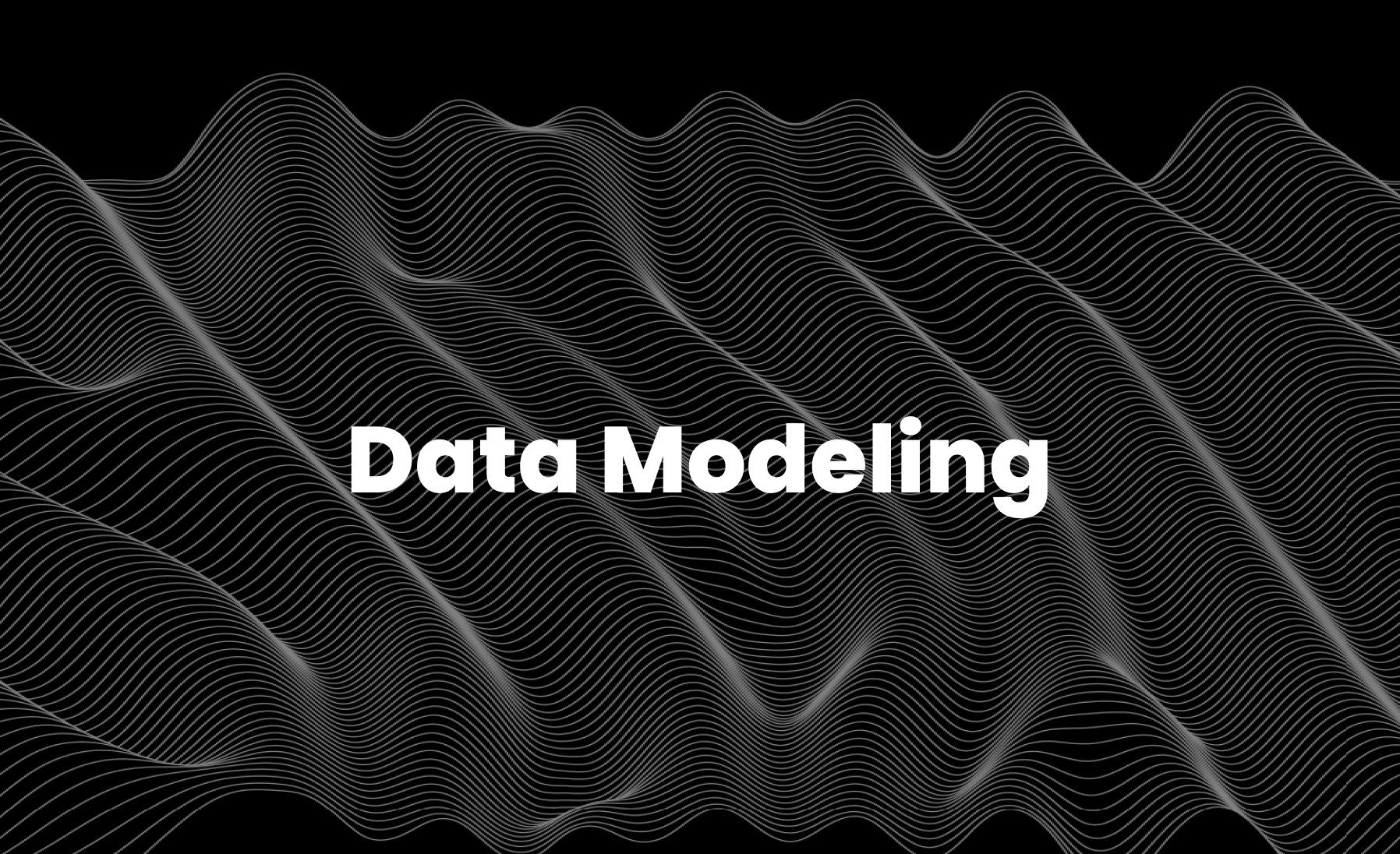 Data Modeling Definition, Types, Purpose, Process, and Perils